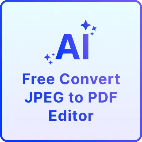 Free AI Convert JPEG to PDF Editor, Free Online PDF Converter